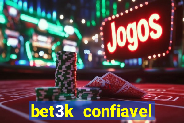 bet3k  confiavel